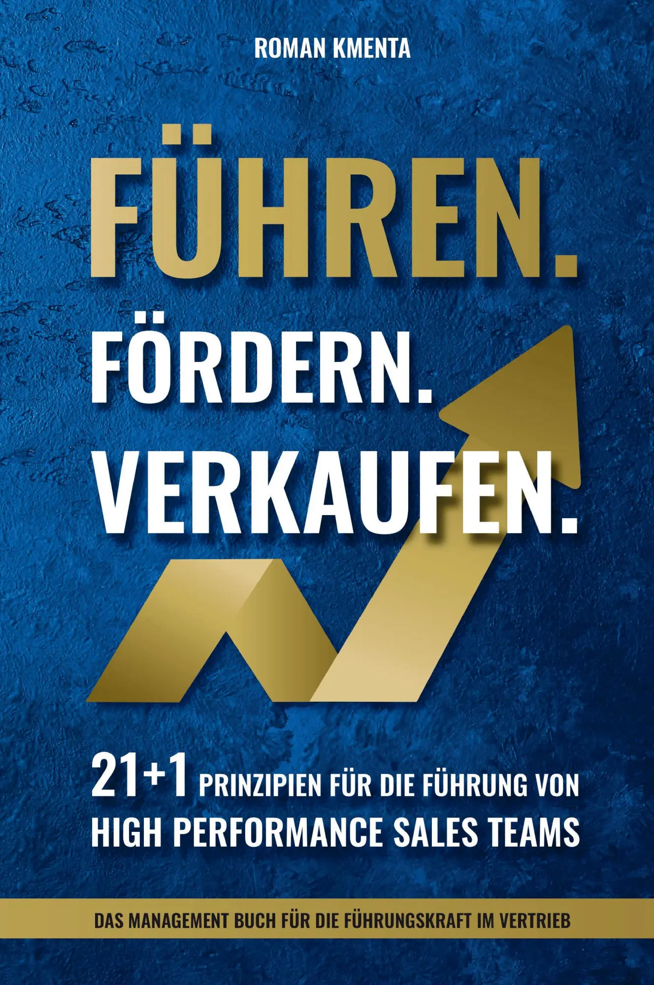 Cover: 9783903528147 | Führen. Fördern. Verkaufen. | Roman Kmenta | Taschenbuch | 228 S.